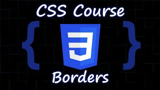 Borders in CSS - Everything you need to know! - CSS Tutorial for Beginners 08