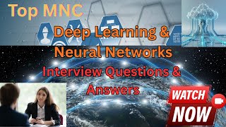 Deep Learning and Neural Networks - Top 200 MNC Interview Questions and Answers