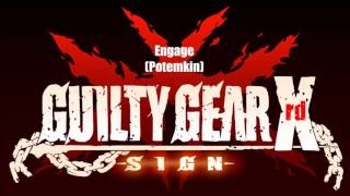 Guilty Gear Xrd Sign Original Soundtrack - Engage (Potemkin theme)