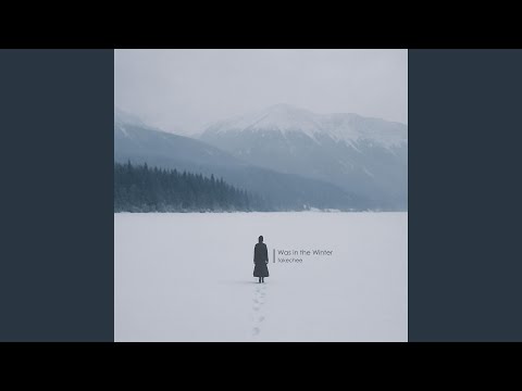 Was in the Winter