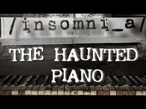 THE HAUNTED PIANO (Dark Ambient/Horror Background/Music For Film)