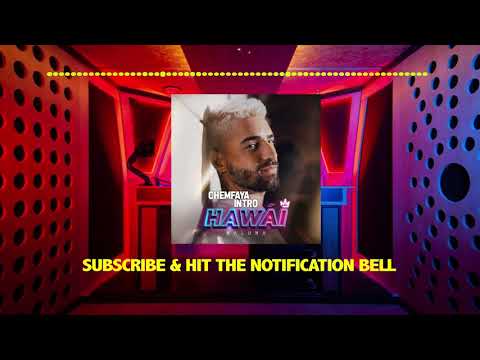 Maluma - Hawai (ChemFaya Intro)