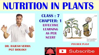 CLASS 7 CHAPTER 1 NUTRITION IN PLANTS WITH QUIZ (EFFECTIVE LEARNING AS PER NCERT)