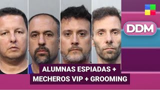 Alumnas espiadas + Mecheros vip + Grooming #DDM | Programa completo (05/12/25)