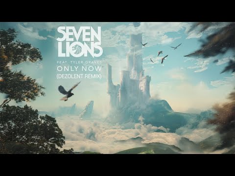 Seven Lions - Only Now (feat. Tyler Graves) [Dezolent Remix]