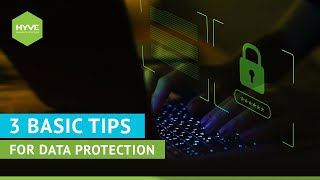 3 Basic Tips for Data Protection