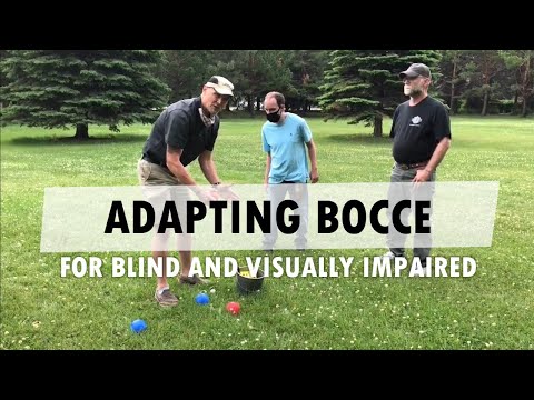 How to Adapt Bocce for the Blind or Visually Impaired