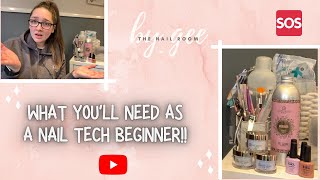 NAIL TECH BEGINNERS - WHAT YOU'LL NEED | THE BASICS