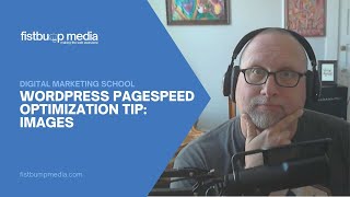 WordPress PageSpeed Optimization Tip: Images