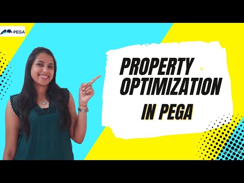 11. What is Property Optimization in PEGA? PEGA Basics Series #pegalearning