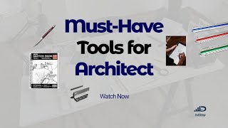 Essential Architectural Tools: Top 5 Must-Haves for Every Architect!"