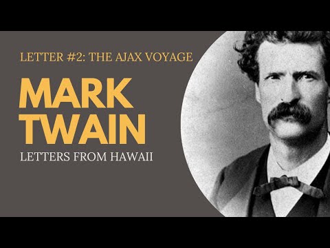 Mark Twain's Letters from Hawaii: Letter #2 The Ajax Voyage