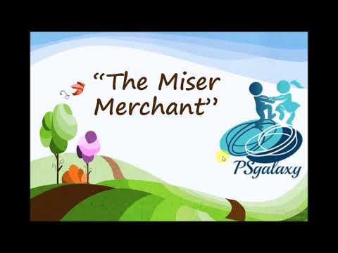 Moral Story : The  Miser Merchant  // PS galaxy