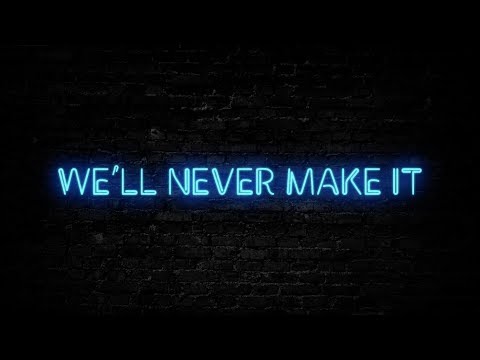 Nico Collins - We'll Never Make It