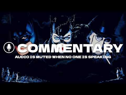 Batman Returns Commentary with Tim Burton