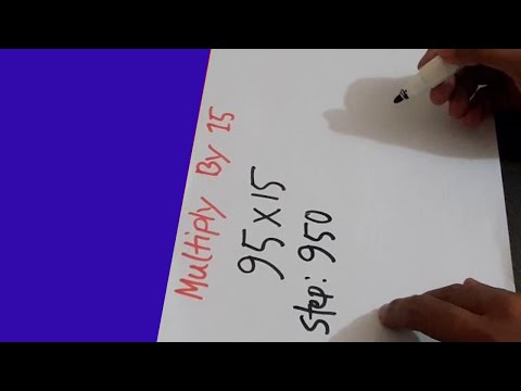 Fast Math Tricks-How to multiply fast any number by 15-the fast way!