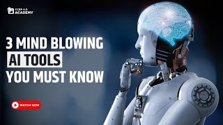 3 Mind blowing AI Tools you must know | NxtWave | ccbp academy | ccbp 4.0