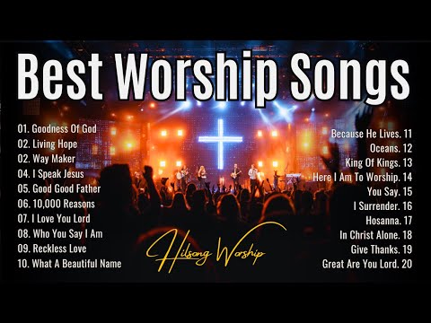 Goodness Of God - Best Morning Worship Songs Playlist, Praise And Worship Songs 2025, Worship Music