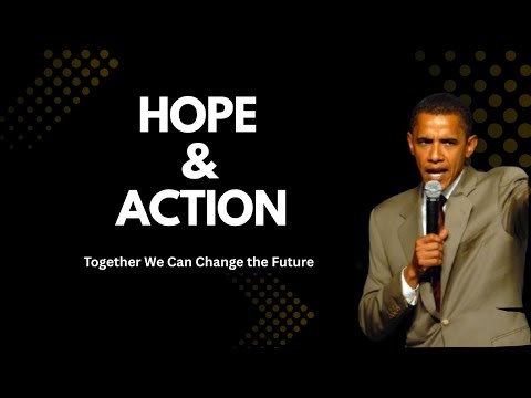 Hope and Action: The Power to Change Our Future