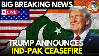 India Pakistan LIVE News Updates: Trump Announces India, Pakistan Have Agreed To A Ceasefire