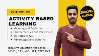 Activity Based Learning | गतिविधि आधारित शिक्षण | Meaning, Definition, Characteristics, Methods, Adv