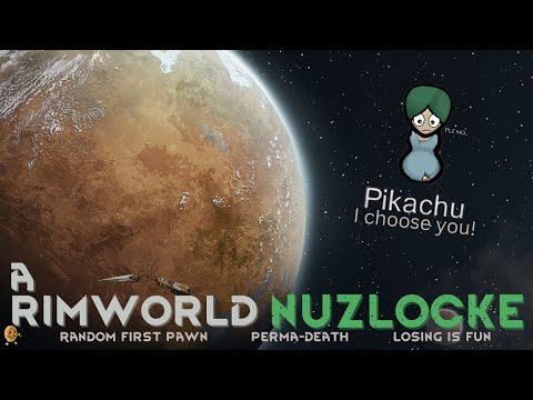 Rimworld Let's Play Nuzlocke - I choose you! - Episode 1