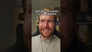 JEFF BEZOS WANTS TO KILL GAMING #shorts