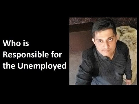 Who is Responsible for the Unemployed