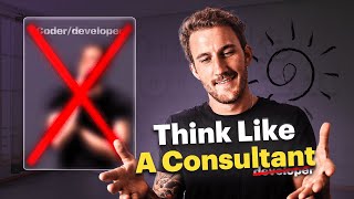 Act Like a Consultant, Not a Web Developer: Get Better Clients
