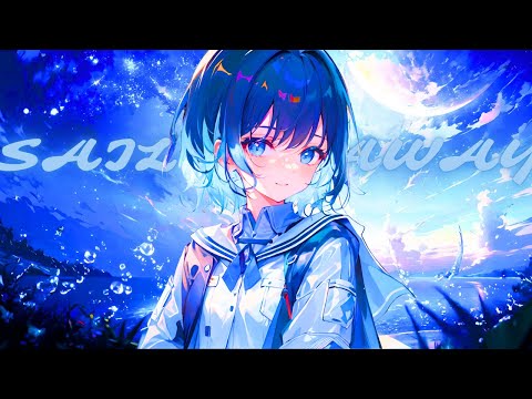 Sail Away -「AMV」- Anime MV