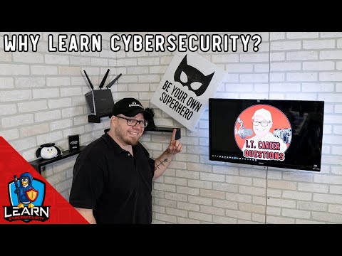 Why the Learn Cybersecurity YouTube Channel?