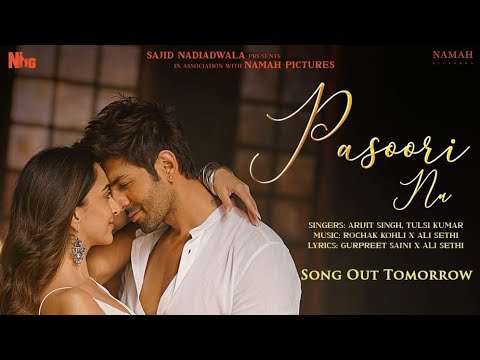 Pasoori Nu (Teaser) |SatyaPrem Ki Katha | Kartik, Kiara | #ArijitSingh Rochak, Ali, Tulsi |Sajid N,