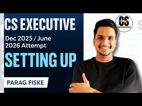 Setting Up Lecture-1 || CS Executive #icsi