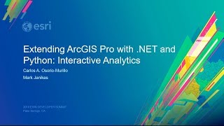 Extending ArcGIS Pro with .NET and Python: Interactive Analytics