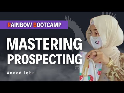 Mastering Prospecting: Expert Tips from Anood Iqbal