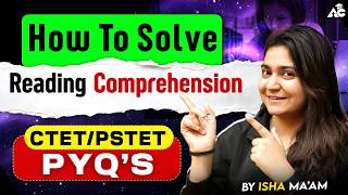 How to Solve Reading Comprehension | CTET/PSTET PYQs By Isha Mam