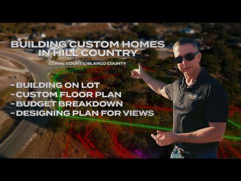 Planning Building Custom Home in Stunning Hill Country | Comal/Blanco County
