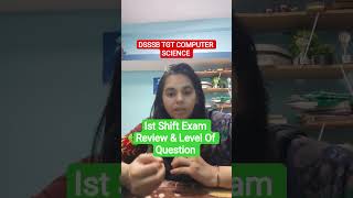 DSSSB TGT COMPUTER SCIENCE 1st Shift Review & exam level #nsclasses #pgtcomputerscience