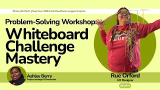 Problem-Solving Workshop: Whiteboard  Challenge Mastery