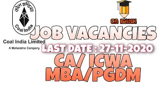 COAL INDIA LTD JOBS CA , ICWA , MBA , PGDM