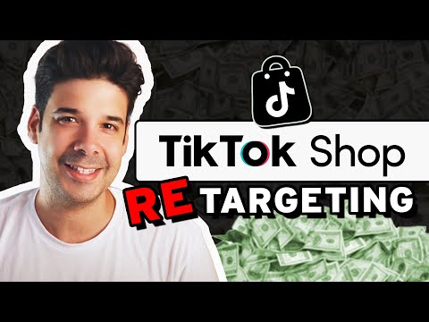 How to Get More Sales With TikTok SHOP Re-Targeting Ads