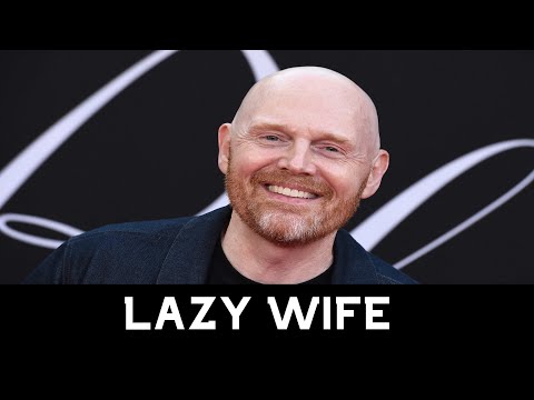 LAZY WIFE | Bill Burr relationship Advice