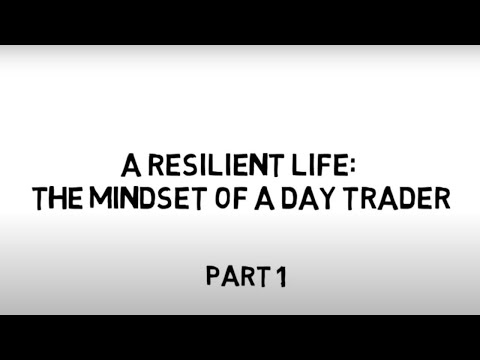 The Mindset of a Day Trader: A Resilient Life | Story of Day Trader