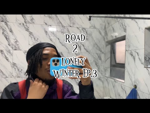 Road 2 Lonely Winter Ep.3
