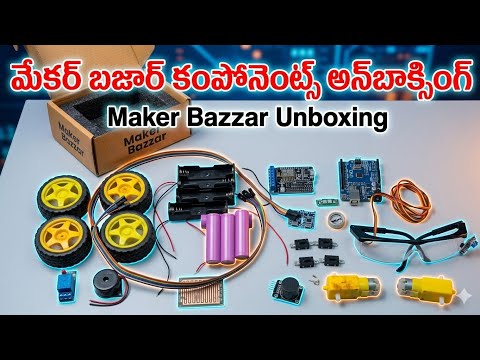 Eletronic components unboxing in telugu || makerbazar || learntech arena || components unboxing