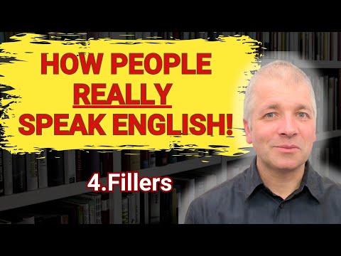 Fillers in English Speaking (How People Really Speak English)