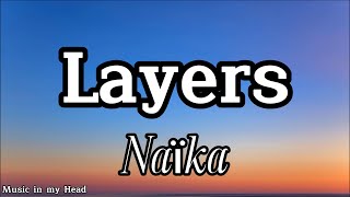 Naïka – Layers(lyrics)