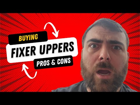 The Ultimate Guide to Buying a Fixer Upper: Pros, Cons and Tips to Consider