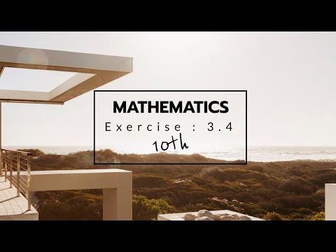 10th Class Maths solutions, ch 3, Exercise 3.4 All Questions- 10th Class Math