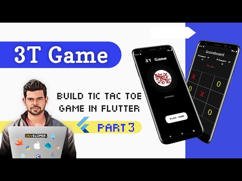 3T Game📱| Part3 | Building a Tic Tac Toe Game in Flutter | Web | Android | IOS | Windows